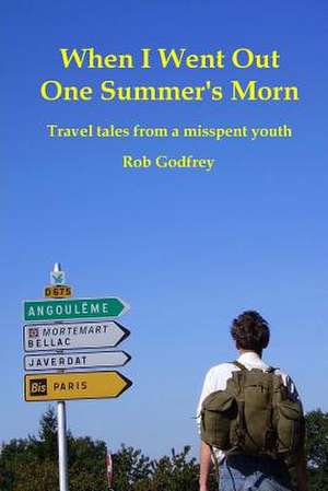 When I Went Out One Summer's Morn de Rob Godfrey