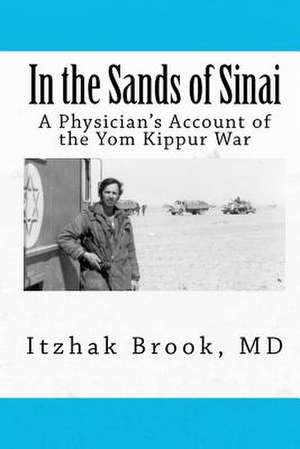 In the Sands of Sinai de Itzhak Brook MD