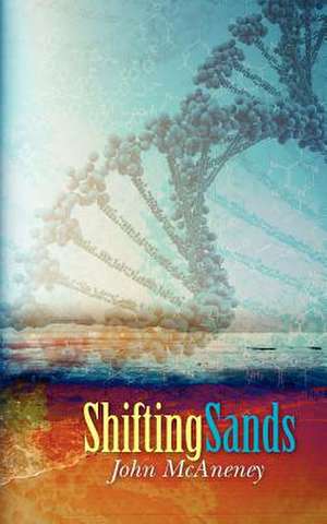 Shifting Sands de John McAneney