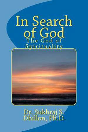 In Search of God de Sukhraj S. Dhillon