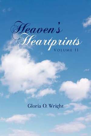 Heaven's Heartprints de Gloria O. Wright