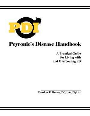 Peyronie's Disease Handbook de Theodore Herazy