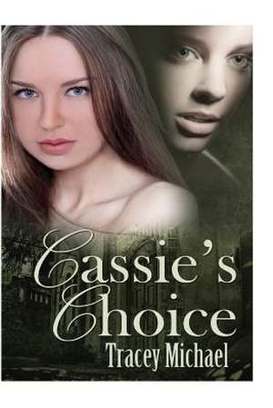 Cassie's Choice de Tracey Michael