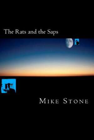 The Rats and the Saps de Mike Stone