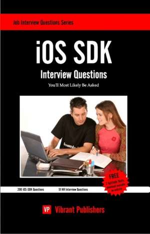 iOS SDK Interview Questions You'll Most Likely Be Asked de Virbrant Publishers