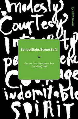 School Safe / Street Safe de Dave Kovar