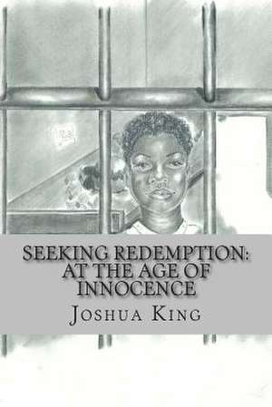 Seeking Redemption de Joshua King