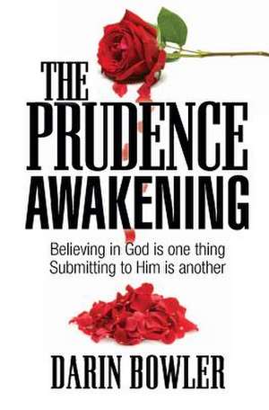 The Prudence Awakening de Darin Bowler