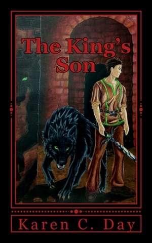 The King's Son de Karen C. Day