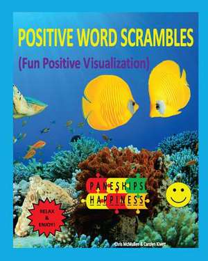 Positive Word Scrambles (Fun Positive Visualization) de Chris McMullen