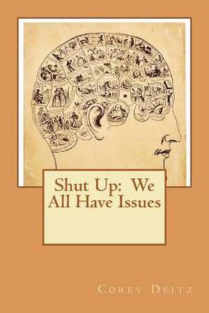 Shut Up de Corey Deitz