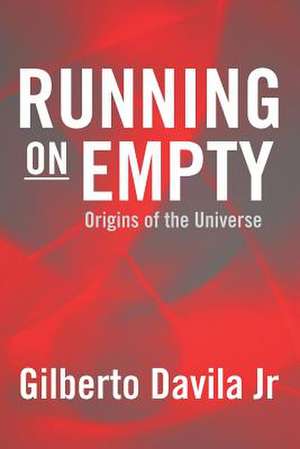 Running on Empty de Gilberto Davila Jr