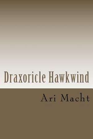 Draxoricle Hawkwind de Ari Macht