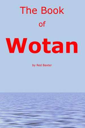 The Book of Wotan de Past Red Baxter