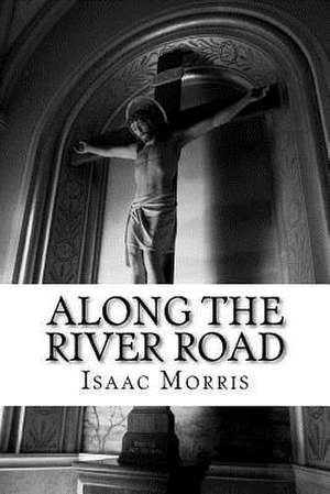 Along the River Road de Isaac Morris