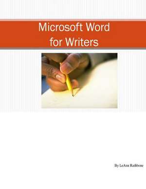 Microsoft Word for Writers de Leann Rathbone