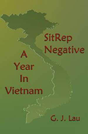 Sitrep Negative de G. J. Lau