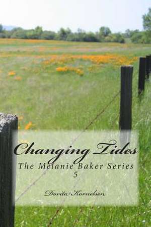 Changing Tides de Dorita Kornelsen