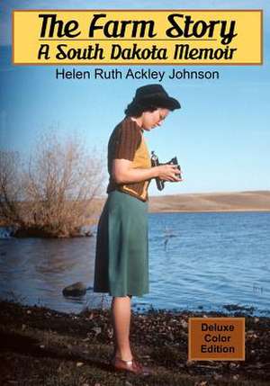 The Farm Story de Helen Ruth Ackley Johnson