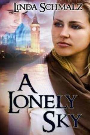 A Lonely Sky de Linda Schmalz