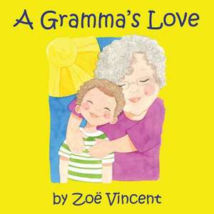 A Gramma's Love de Zoe Vincent