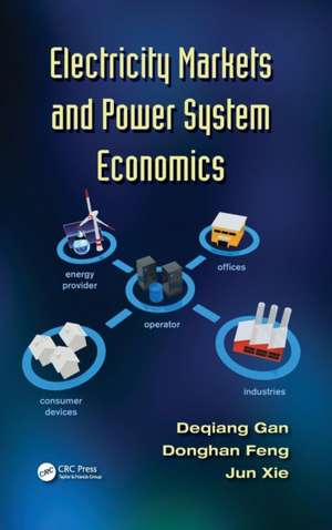 Electricity Markets and Power System Economics de Deqiang Gan