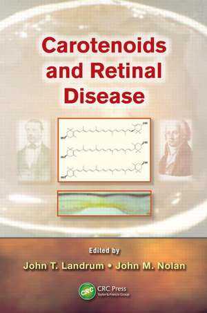 Carotenoids and Retinal Disease de John T. Landrum