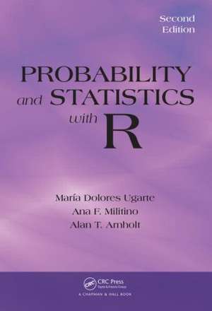 Probability and Statistics with R de Maria Dolores Ugarte