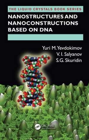 Nanostructures and Nanoconstructions based on DNA de Yuri M. Yevdokimov