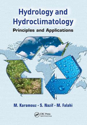 Hydrology and Hydroclimatology: Principles and Applications de M. Karamouz