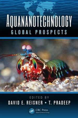 Aquananotechnology: Global Prospects de David E. Reisner