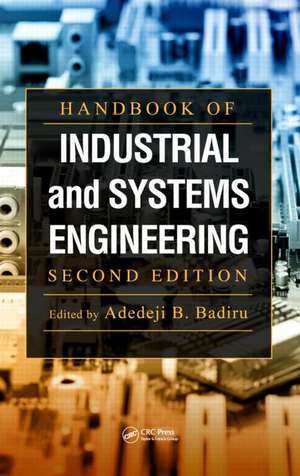 Handbook of Industrial and Systems Engineering de Adedeji B. Badiru