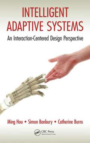 Intelligent Adaptive Systems: An Interaction-Centered Design Perspective de Ming Hou