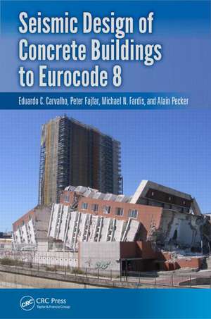 Seismic Design of Concrete Buildings to Eurocode 8 de Michael Fardis