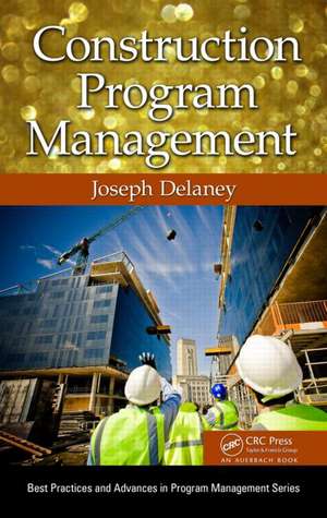 Construction Program Management de Joseph Delaney