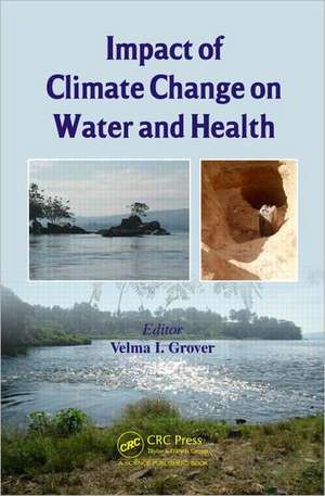 Impact of Climate Change on Water and Health de Velma I. Grover