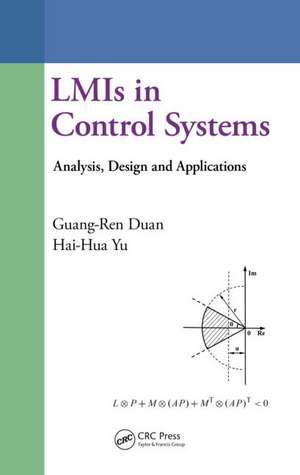 LMIs in Control Systems: Analysis, Design and Applications de Guang-Ren Duan