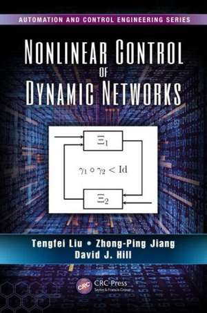 Nonlinear Control of Dynamic Networks de Tengfei Liu