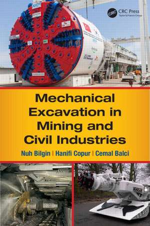 Mechanical Excavation in Mining and Civil Industries de Nuh Bilgin