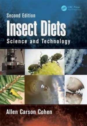 Insect Diets: Science and Technology, Second Edition de Allen Carson Cohen