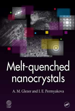 Melt-Quenched Nanocrystals de A. M. Glezer