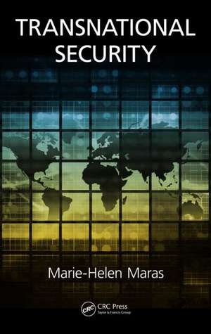 Transnational Security de Marie-Helen Maras