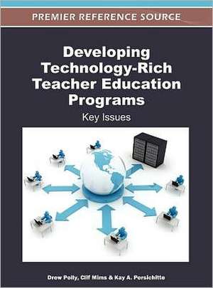 Developing Technology-Rich Teacher Education Programs de Clif Mims