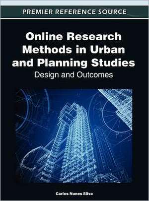 Online Research Methods in Urban and Planning Studies de Carlos Nunes Silva