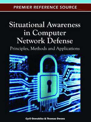 Situational Awareness in Computer Network Defense de Cyril Onwubiko