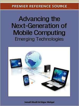 Advancing the Next-Generation of Mobile Computing de Ismail Khalil