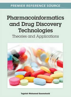 Pharmacoinformatics and Drug Discovery Technologies de Tagelsir Mohamed Gasmelseid