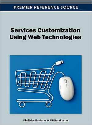 Services Customization Using Web Technologies de Dimitrios Kardaras