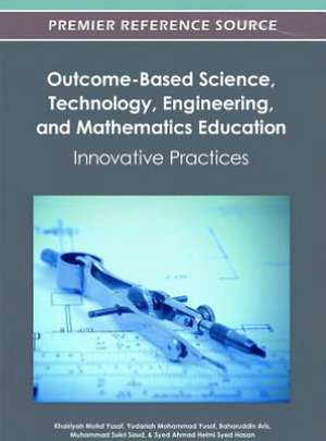 Outcome-Based Science, Technology, Engineering, and Mathematics Education de Yusof