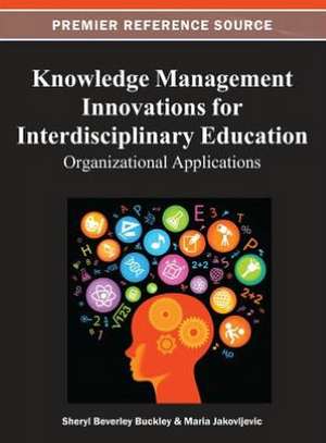 Knowledge Management Innovations for Interdisciplinary Education de Buckley